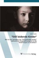 "Still leidende Kinder"