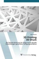 3D Printing 3D Druck