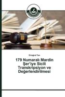 179 Numaralı Mardin Şer'iye Sicili Transkripsiyon ve Değerlendirilmesi
