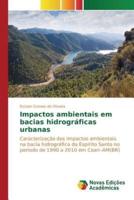 Impactos ambientais em bacias hidrográficas urbanas