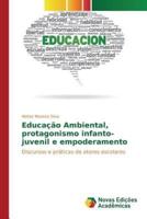 Educação Ambiental, protagonismo infanto-juvenil e empoderamento