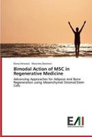 Bimodal Action of Msc in Regenerative Medicine