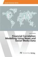 Financial Correlation Modelling Using News and Social Media Data