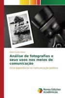 Análise de fotografias e seus usos nos meios de comunicação