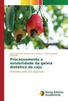 Processamento e estabilidade da geleia dietética de caju