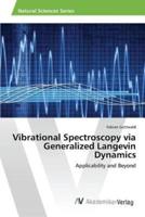 Vibrational Spectroscopy via Generalized Langevin Dynamics