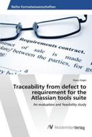 Traceability from defect to requirement for the Atlassian tools suite