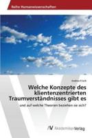 Welche Konzepte des klientenzentrierten Traumverständnisses gibt es