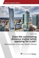 Does the commuting distance matter while applying for a job?
