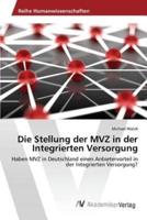 Die Stellung der MVZ in der Integrierten Versorgung