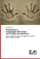 Prossemica E Linguaggio del Corpo Nel Cinema Di Antonioni