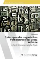 Störungen der ungarischen Verbalphrase bei Broca Aphasie
