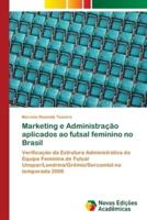 Marketing e Administração aplicados ao futsal feminino no Brasil