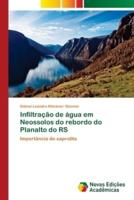 Infiltração de água em Neossolos do rebordo do Planalto do RS