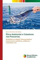 Ética Ambiental e Cidadania nas Pescarias.