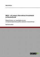 REITs Als Ein Neues, Alternatives Investment in Deutschland