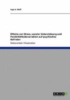 Effekte von Stress, sozialer Unterstützung und Persönlichkeitsvariablen auf psychisches Befinden