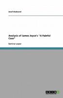 Analysis of James Joyce's a Painful Case