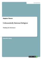 Unboundedly Rational Religion:Thinking the Inheritance