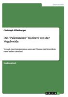 Das "Palästinalied" Walthers von der Vogelweide:Versuch einer Interpretation unter der Prämisse des Ritterideals eines "milites christiani"