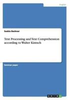 Text Processing and Text Comprehension according to Walter Kintsch