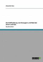 Die Entflechtung Von Erzeugern Und Netz Bei Strom Und Gas