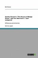 Sandra Cisnero's "The House on Mango Street" and Toni Morrison's "Jazz" Compared