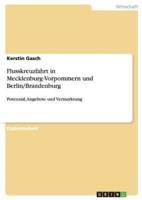 Flusskreuzfahrt in Mecklenburg-Vorpommern und Berlin/Brandenburg:Potenzial, Angebote und Vermarktung