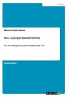 Das Leipziger Konzertleben:Von den Anfängen bis zum Gewandhaussaal 1781