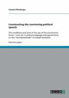 Constructing the Convincing Political Speech
