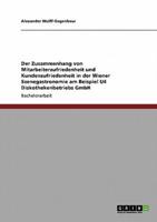 Der Zusammenhang von Mitarbeiterzufriedenheit und Kundenzufriedenheit in der Wiener Szenegastronomie am Beispiel U4 Diskothekenbetriebs GmbH