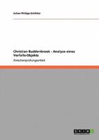 Christian Buddenbrook - Analyse Eines Verfalls-Objekts
