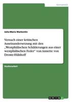 Versuch einer kritischen Auseinandersetzung mit den „Westphälischen Schilderungen aus einer westphälischen Feder" von Annette von Droste-Hülshoff