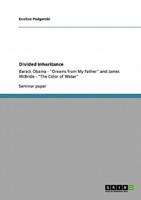 Divided Inheritance:Barack Obama - "Dreams from My Father" and James McBride - "The Color of Water"