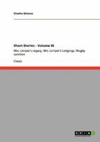 Short Stories - Volume IX:Mrs. Lirriper's Legacy, Mrs. Lirriper's Lodgings, Mugby Junction
