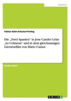 Die "Zwei Spanien in Jose Camilo Celas "La Colmena Und in Dem Gleichnamigen Literaturfilm Von Mario Camus
