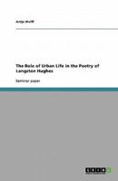 The Role of Urban Life in the Poetry of Langston Hughes