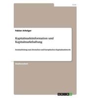 Kapitalmarktinformation und Kapitalmarkthaftung:Seminarbeitrag zum Deutschen und Europäischen Kapitalmarktrecht