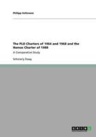 The PLO Charters of 1964 and 1968 and the Hamas Charter of 1988:A Comparative Study