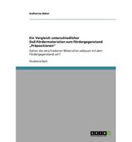 Ein Vergleich unterschiedlicher  DaZ-Fördermaterialien zum Fördergegenstand „Präpositionen":Gehen die verschiedenen Materialien adäquat mit dem Fördergegenstand um?