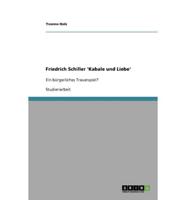 Friedrich Schiller 'Kabale Und Liebe'