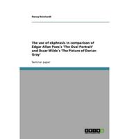 The Use of Ekphrasis in Comparison of Edgar Allan Poes´s 'The Oval Portrait' and Oscar Wilde´s 'The Picture of Dorian Gray'