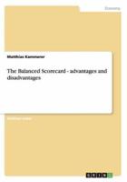 The Balanced Scorecard - advantages and disadvantages