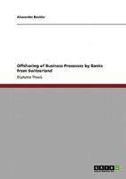 Offshoring of Business Processes by Banks from Switzerland