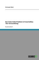 Das Vater-Sohn-Problem in Franz Kafkas 'Die Verwandlung'