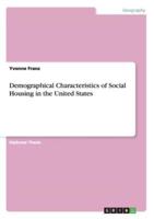 Demographical Characteristics of Social Housing in the United States