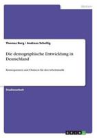 Die Demographische Entwicklung in Deutschland