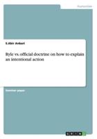 Ryle Vs. Official Doctrine on How to Explain an Intentional Action