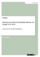 Formen der Liebe in Stendhals Roman Le Rouge et le Noir:Analyse der nonverbalen Kommunikation