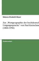 Zur "Wortgeographie Der Hochdeutschen Umgangssprache Von Paul Kretschmer (1866-1956)